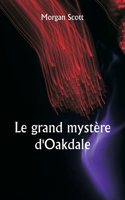grand mystère d'Oakdale