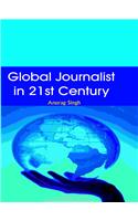 Global Journalist in 21st Century