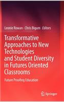 Transformative Approaches to New Technologies and Student Diversity in Futures Oriented Classrooms