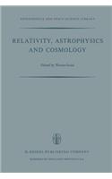 Relativity, Astrophysics and Cosmology