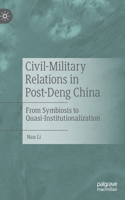 Civil-Military Relations in Post-Deng China