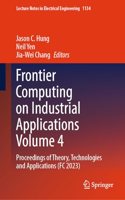 Frontier Computing on Industrial Applications Volume 4