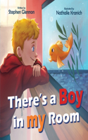 There's a Boy in my Room