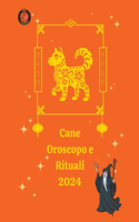 Cane Oroscopo e Rituali 2024