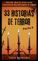 33 Historias de Terror - Parte 3
