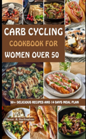 Carb Cycling Cookbook for Women Over 50
