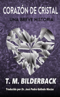 Corazón De Cristal - Una Breve Historia