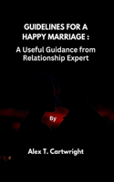 Guidelines for a Happy Marriage