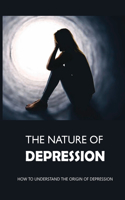 The Nature Of Depression