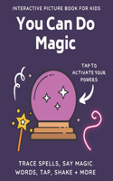 You Can Do Magic