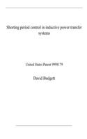 Shorting period control in inductive power transfer systems