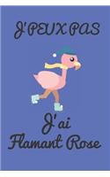 J'peux Pas, J'ai Flamant Rose
