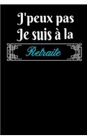 J'Peux Pas Je Suis À La Retraite