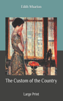 The Custom of the Country: Large Print