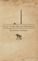 Hay For Dead Horses