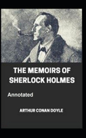 The Memoirs of Sherlock Holmes Annotated