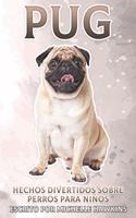 Pug: Hechos divertidos sobre perros para niños #3(Hechos Divertidos Sobre Perros Para Niños)
