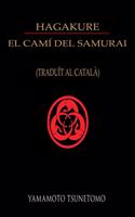 HAGAKURE EL CAMÍ DEL SAMURAI (traduït al català)