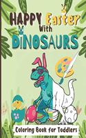 Happy Easter With Dinosaurs Coloring Book For Toddlers