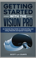 Getting Started with the Vision Pro