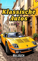 Klassische Autos Malbuch