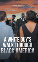 White Guy's Walk Through Black America