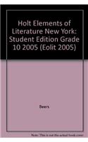 Holt Elements of Literature New York: Student Edition Grade 10 2005