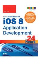 IOS 8 Application Development in 24 Hours, Sams Teach Yourself
