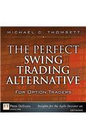 The Perfect Swing Trading Alternative for Option Traders