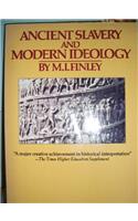 Ancient Slavery and Modern Ideology (Penguin history)