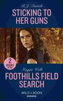 Sticking To Her Guns / Foothills Field Search