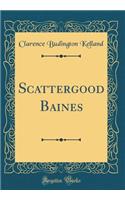 Scattergood Baines (Classic Reprint)
