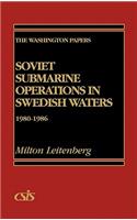 Soviet Submarine Operations in Swedish Waters