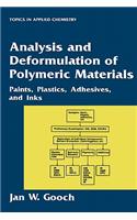 Analysis and Deformulation of Polymeric Materials: Paints, Plastics, Adhesives, and Inks