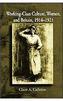 Working Class Culture, Women, and Britain, 1914-1921