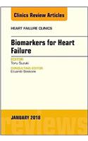 Biomarkers for Heart Failure, an Issue of Heart Failure Clinics