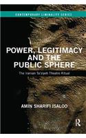 Power, Legitimacy and the Public Sphere