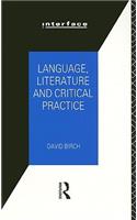 Language, Literature and Critical Practice