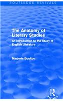 The Anatomy of Literary Studies (Routledge Revivals)