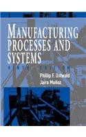 Manufacturing Processes and Systems