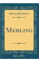 Memling (Classic Reprint)