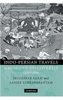 Indo-Persian Travels in the Age of Discoveries, 1400-1800