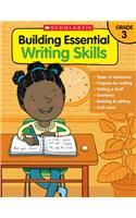 Building Essential Writing Skills