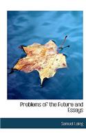 Problems of the Future and Essays