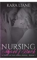 Nursing Myself Back