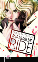 Maximum Ride Manga, Volume 1: The Manga(Maximum Ride: The Manga)