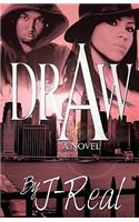 Draw
