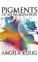 Pigments of My Imagination
