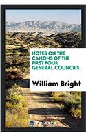 Notes on the canons of the first four general councils