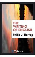 THE WRITING OF ENGLISH
